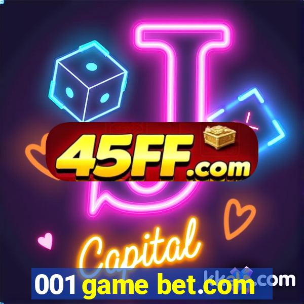 001 game bet.com